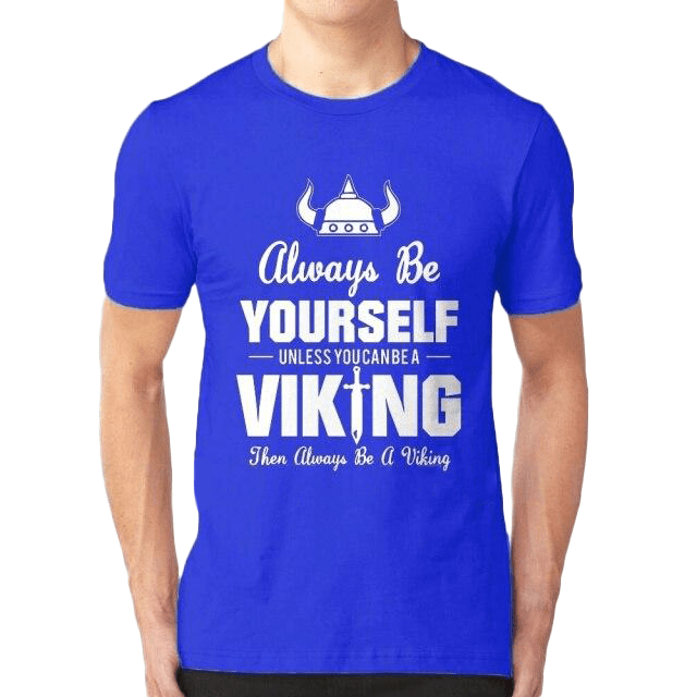 T-shirt Viking <br>Soyez toujours vous-même</br> Viking Shop