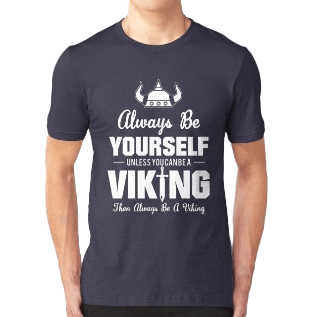 T-shirt Viking <br>Soyez toujours vous-même</br> Viking Shop